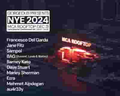 Gorgeous presents NYE 2024 I MCA Rooftop Terraces tickets blurred poster image