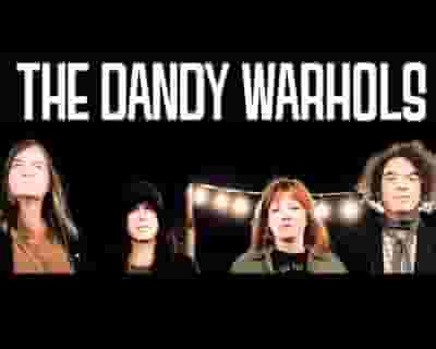The Dandy Warhols tickets blurred poster image