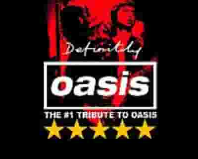 Definitely Oasis tickets blurred poster image