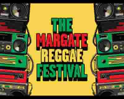 The Margate Reggae Festival tickets blurred poster image