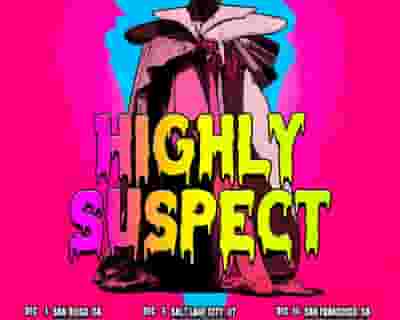 Highly Suspect tickets blurred poster image