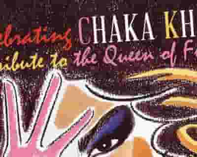 Celebrating Chaka Khan: A Tribute to the Queen of Funk tickets blurred poster image