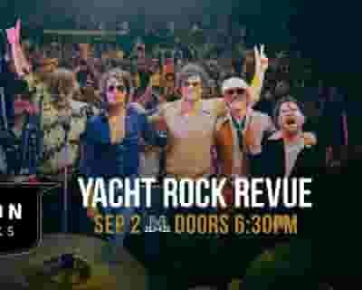 Yacht Rock Revue tickets blurred poster image