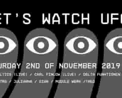 Tresor x Let's Watch Ufos tickets blurred poster image