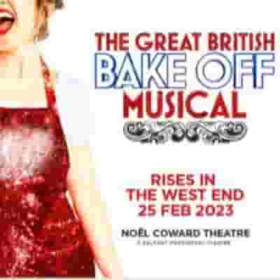 The Great British Bake Off Musical blurred poster image