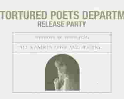 The Tortured Poets Department Release Party tickets blurred poster image