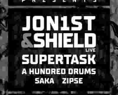 Wormhole presents: Jon1st & Shield (Live), Supertask, A Hundred Drums, Saka, Zipse tickets blurred poster image