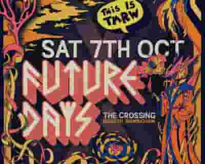 Future Days w/ Pigs x7, Panic Shack, Lambrini Girls + more tickets blurred poster image