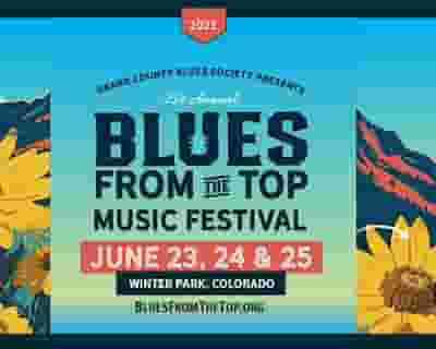 Blues From The Top Music Festival tickets blurred poster image