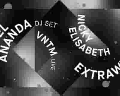 Extrawelt Live, Gabriel Ananda, Nicky Elisabeth, VNTM Live tickets blurred poster image