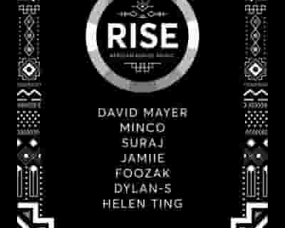 RISE with David Mayer, MINCO, SURAJ, JAMIIE, Foozak, Dylan-S, Helen Ting tickets blurred poster image