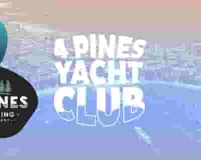 4 Pines Yacht Club [SATURDAY] tickets blurred poster image