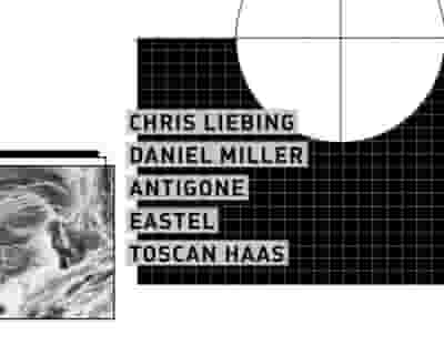 Concrete: Chris Liebing, Daniel Miller, Antigone, Eastel, Toscan Haas tickets blurred poster image