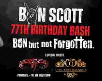 Bon Scott's 77th Birthday Bash feat Bon But Not Forgotten tickets blurred poster image