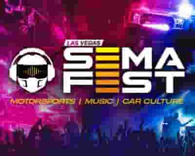 SEMA FEST 2023 tickets blurred poster image