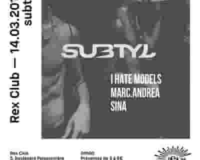 subtyl: I Hate Models, Marc.Andrea, Sina tickets blurred poster image