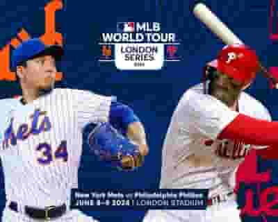 MLB World Tour: London Series - New York Mets v Philadelphia Phillies tickets blurred poster image