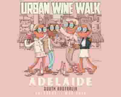 Urban Wine Walk - Adelaide (SA) tickets blurred poster image