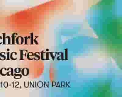 Pitchfork Music Festival tickets blurred poster image