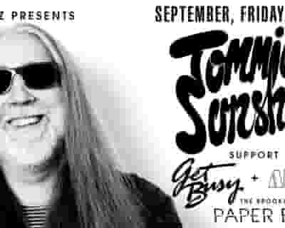 Tommie Sunshine tickets blurred poster image