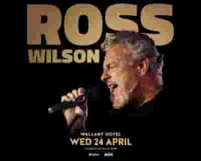 Ross Wilson tickets blurred poster image