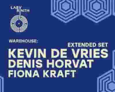 Labyrinth presents: Kevin de Vries extended set, Denis Horvat, Avangart Tabldot tickets blurred poster image
