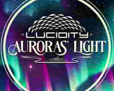 Lucidity Festival 2024 Episode 11: Auroras Light tickets blurred poster image
