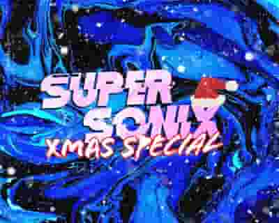 Super Sonix Xmas Special : Birmingham tickets blurred poster image