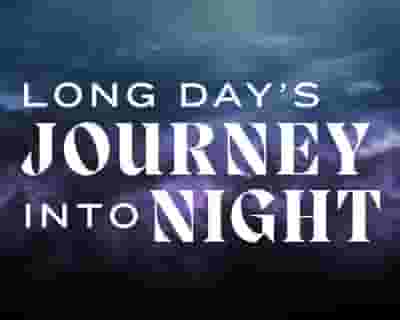 Long Day's Journey into Night tickets blurred poster image