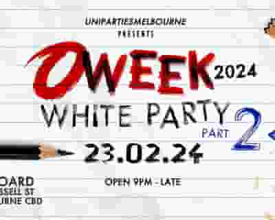 O WEEK 2024 White Party Part 2 tickets blurred poster image