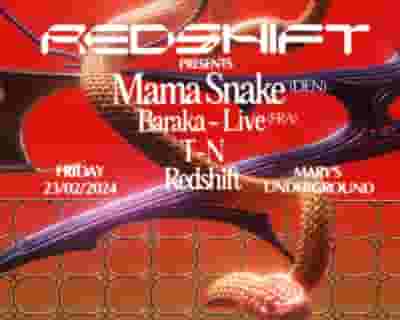 Redshift Presents: Mama Snake, Baraka, T-N, Redshift tickets blurred poster image