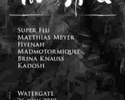 The Spell with Super Flu, Matthias Meyer, Hyenah, Madmotormiquel, Brina Knauss, Kadosh tickets blurred poster image