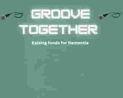 Groove Together tickets blurred poster image