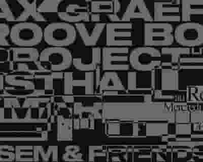 Amsem & Friends (8): Aymar, Max Graef, Groove Boys Project, Ensthal tickets blurred poster image