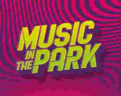 Music in the Park tickets blurred poster image