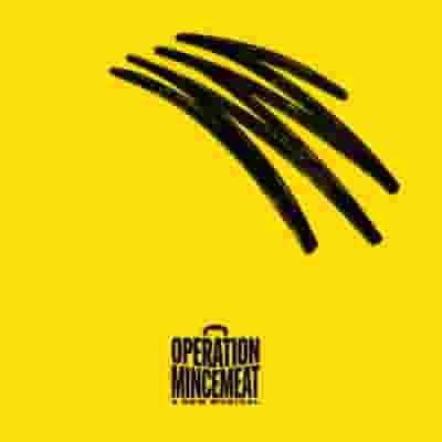 Operation Mincemeat: A New Musical blurred poster image
