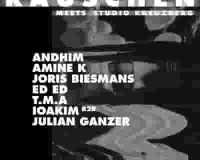 Rauschen x Studio Kreuzberg with Andhim, Amine K, Joris Biesmans, Ed Ed, T.M.A and More tickets blurred poster image