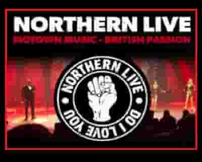 Northern Live tickets blurred poster image