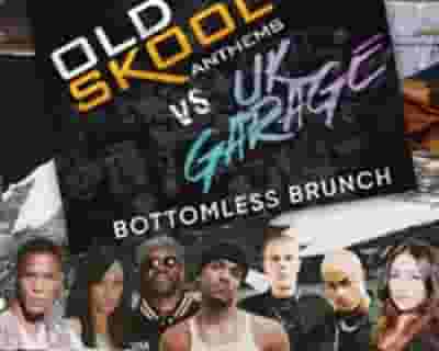 Old Skool Anthems vs UK Garage Bottomless Brunch tickets blurred poster image