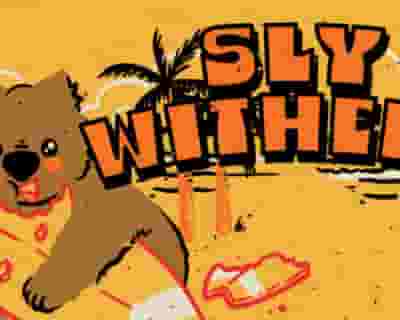 Sly Withers tickets blurred poster image