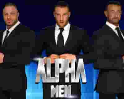 Alpha Men tickets blurred poster image