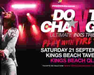 Don't Change - Ultimate INXS tickets blurred poster image