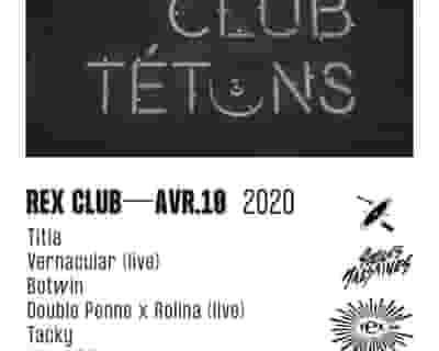 Club Tétons: Vernacular Live, Double Penne x Rolina Live, TITIA, Botwin, Tacky, Manondémon tickets blurred poster image