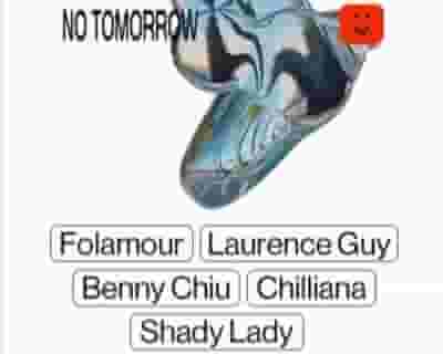 No Tomorrow w/ Folamour & Laurence Guy tickets blurred poster image