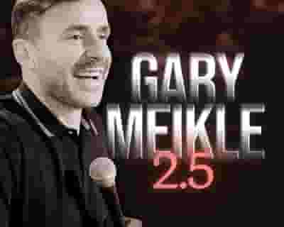 Gary Meikle tickets blurred poster image