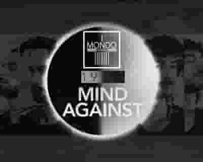 Mind Against tickets blurred poster image