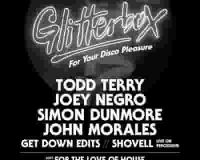 Glitterbox: Todd Terry, Joey Negro, Simon Dunmore tickets blurred poster image