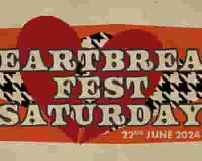 Heartbreak Fest Saturday tickets blurred poster image