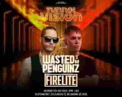 Tunnel Vision featuring Wasted Penguinz and Firelite tickets blurred poster image