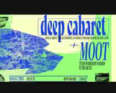 Deep Cabaret + Moot tickets blurred poster image
